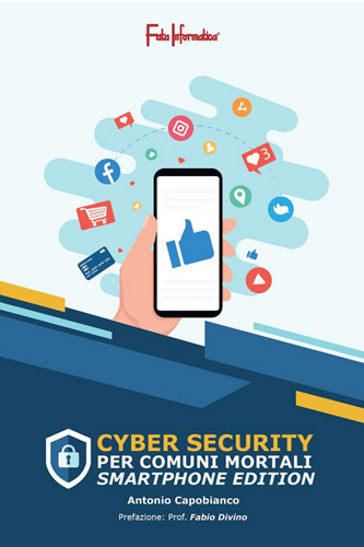 Cybersecurity per comuni mortali: Smartphone Edition 